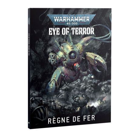 Warhammer 40k: Eye of Terror - Règne de Fer