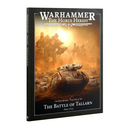 The Horus Heresy: Journal Tactica - The Battle of Tallarn Part One (Anglais)
