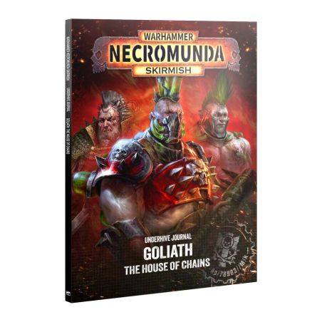 Necromunda: Underhive Journal, Goliath - The House of Chains (Anglais)