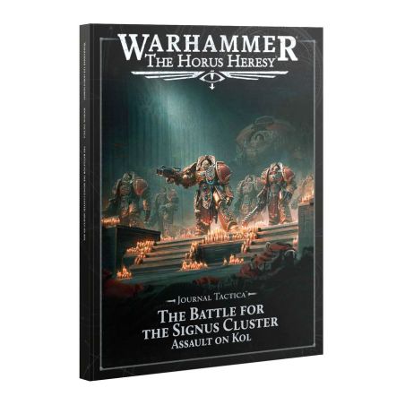 The Horus Heresy: Journal Tactica – The Battle for the Signus Cluster, Assault on Kol(Anglais)